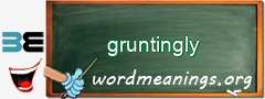 WordMeaning blackboard for gruntingly